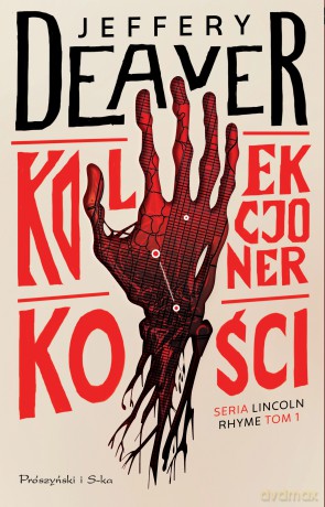 Kolekcjoner Kości - Jeffery Deaver [KSIĄŻKA]