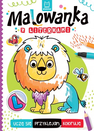 Malowanka z literkami. Uczę się, przyklejam, koloruję - Agata Kaczyńska [KSIĄŻKA]