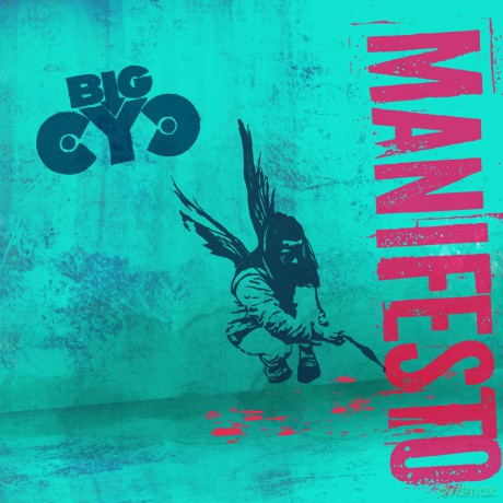 Big Cyc: Manifesto (digipack) [CD]