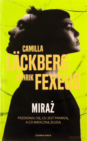 Miraż. Mentalista (Tom 3) - Camilla Läckberg, Henrik Fexeus [KSIĄŻKA]