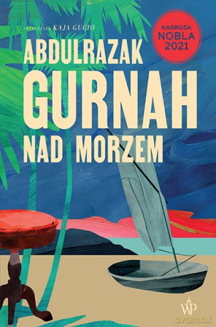 Nad morzem - Abdulrazak Gurnah [KSIĄŻKA]