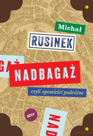 Nadbagaż - Michał Rusinek [KSIĄŻKA]