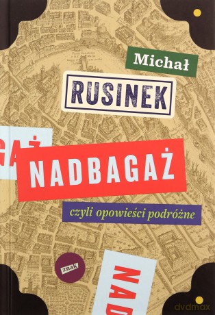 Nadbagaż - Michał Rusinek [KSIĄŻKA]