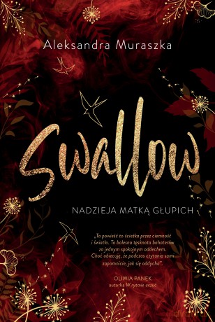 Nadzieja matką głupich. Swallow (Tom 2) - Aleksandra Muraszka [KSIĄŻKA]