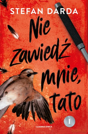 Nie zawiedź mnie, tato. Zdzisław Mokryna (Tom 2) - Stefan Darda [KSIĄŻKA]