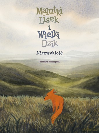 Niezwykłość. Malutki Lisek i Wielki Dzik (Tom 9) - Berenika Kołomycka [KOMIKS]