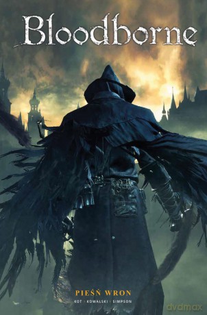 Pieśń wron. Bloodborne (Tom 2) - Aleš Kot, Piotr Kowalski [KOMIKS]