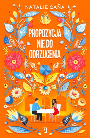Propozycja nie do odrzucenia - Natalie Cana [KSIĄŻKA]
