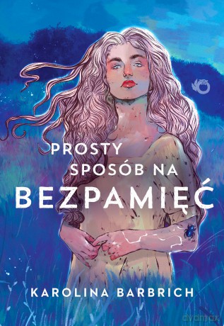 Prosty sposób na bezpamięć - Karolina Barbrich [KSIĄŻKA]