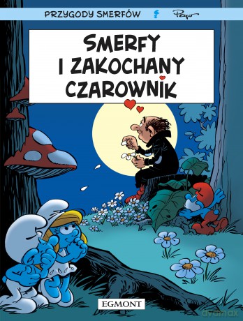 Smerfy i zakochany czarownik. Smerfy Komiks - Alain Jost, Thierry Culliford, Jeroen De Coninck [KOMIKS]