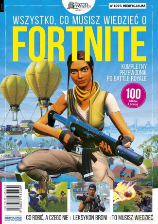 Wszystko, co musisz wiedzieć o Fortnite. Kompletny przewodnik po Battle Royale [KSIĄŻKA]