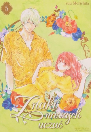 Znaki naszych uczuć (Tom 5) - Suu Morishita [KOMIKS]