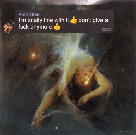 Arab Strap: I'm Totally Fine With It Don't Give A Fuck Anymore [CD]