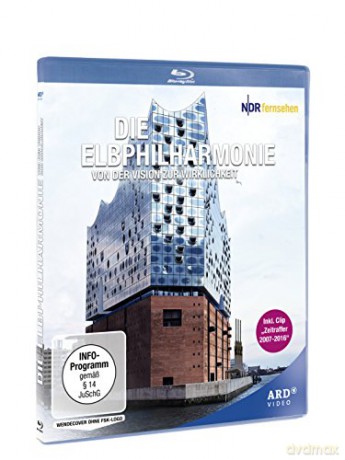 The Elbphilharmonie - from vision to reality (Filharmonia nad Łabą) [Blu-Ray]