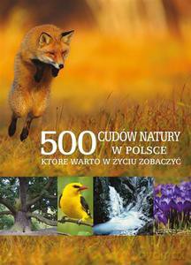 500 cudów natury w Polsce, które warto w życiu zobaczyć - Fabijański Paweł [KSIĄŻKA]