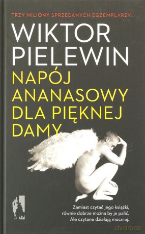 Ananasowy napój dla pięknej damy - Pielewin Wiktor [KSIĄŻKA]
