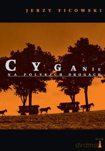 Cyganie na polskich drogach - Jerzy Ficowski [KSIĄŻKA]