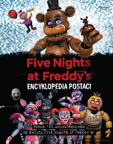 Five Nights at Freddy's Encyklopedia postaci - Scott Cawthon [KSIĄŻKA]