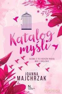 Katalog myśli - Joanna Majchrzak [KSIĄŻKA]