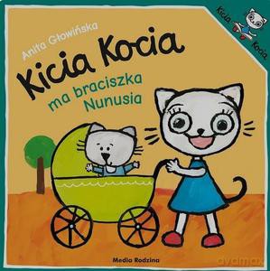 Kicia Kocia ma braciszka Nunusia - Anita Głowińska [KSIĄŻKA]