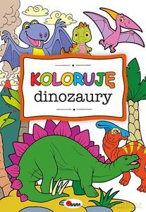 Koloruję dinozaury [KSIĄŻKA]
