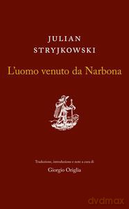 L'uomo venuto da Narbona - Julian Stryjkowski [KSIĄŻKA]