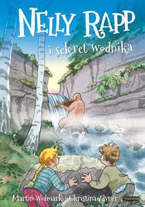 Nelly Rapp i sekret wodnika - Martin Widmark [KSIĄŻKA]