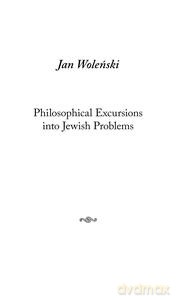 Philosophical Excursions into Jewish Problems - Jan Woleński [KSIĄŻKA]