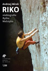Riko niebiografia Ryśka Malczyka - Andrzej Mirek [KSIĄŻKA]