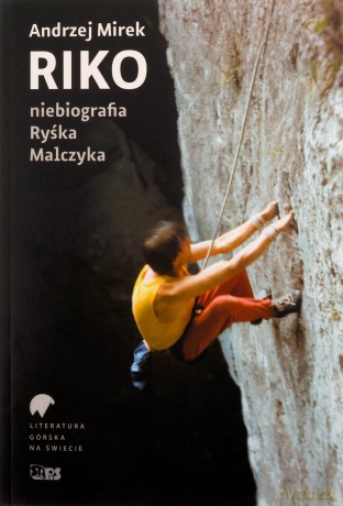Riko niebiografia Ryśka Malczyka - Andrzej Mirek [KSIĄŻKA]