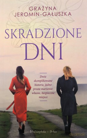 Skradzione dni - Grażyna Jeromin-Gałuszka [KSIĄŻKA]