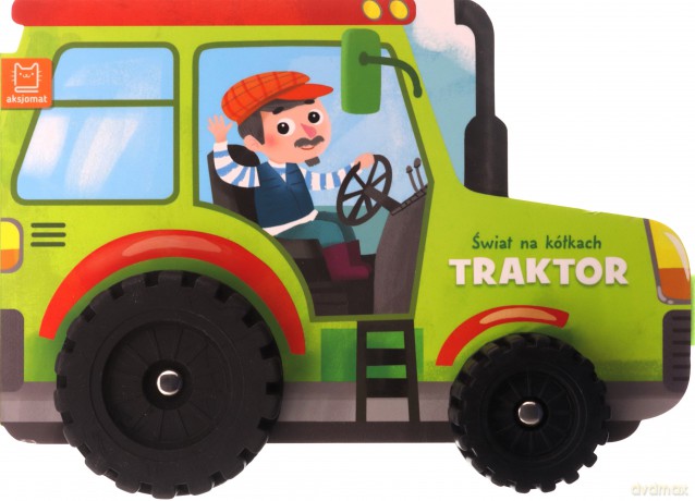 Świat na kółkach. Traktor - zmienione [KSIĄŻKA]