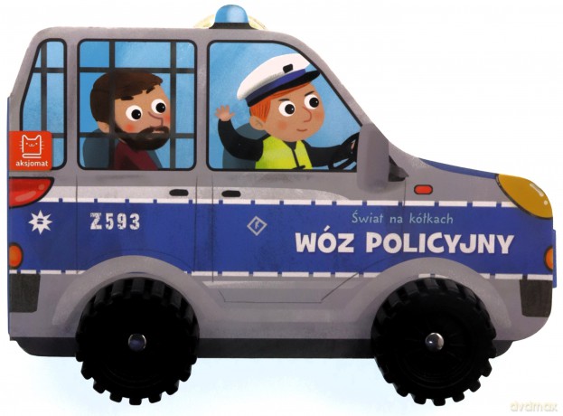 Świat na kółkach. Wóz policyjny- zmienione [KSIĄŻKA]