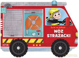 Świat na kółkach. Wóz strażacki - zmienione [KSIĄŻKA]