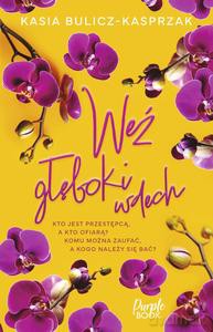 Weź głęboki wdech - Kasia Bulicz-Kasprzak [KSIĄŻKA]