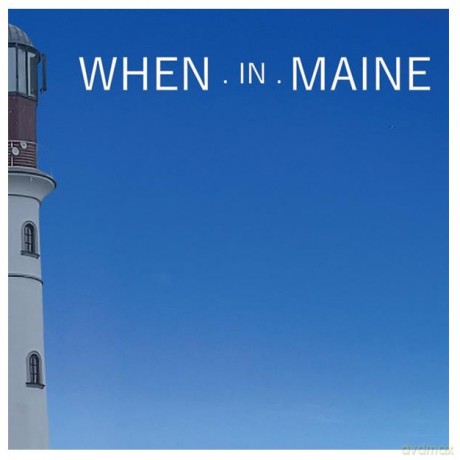 When In Maine: When.In.Maine [CD]