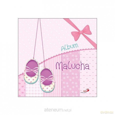 Album Malucha różowy - Maria Elena Gonano [KSIĄŻKA]