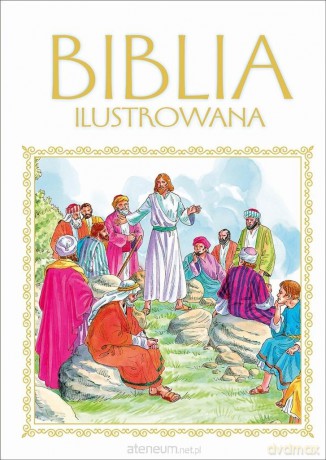 Biblia ilustrowana [KSIĄŻKA]