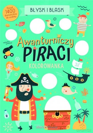 Błysk i blask. Awanturniczy piraci [KSIĄŻKA]
