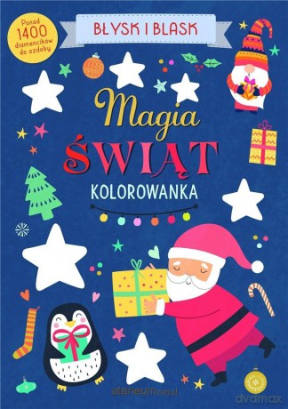 Błysk i blask. Magia Świąt [KSIĄŻKA]