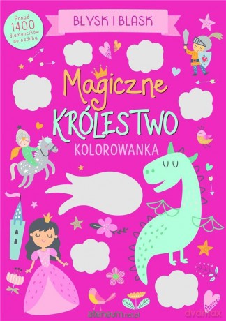 Błysk i blask. Magiczne królestwo [KSIĄŻKA]