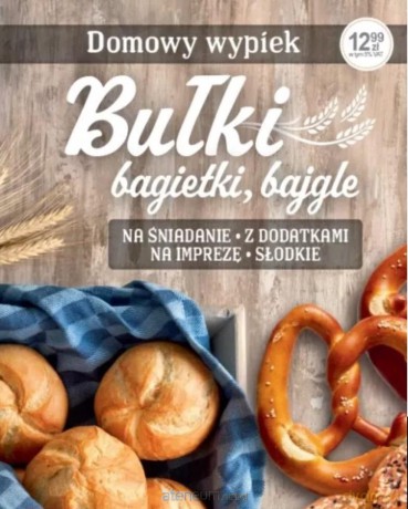 Bułki bagietki, bajgle Domowy wypiek. Fakt Radzi - Magdalena Kudzia, Iwona Orzechowska-Zeidler [KSIĄŻKA]