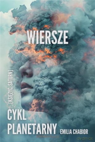 Cykl planetarny. Wiersze (Księżyc, Saturn) - Emilia Chabior [KSIĄŻKA]