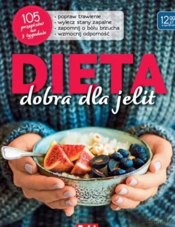 Dieta, dobra dla jelit 105 przepisów na 3 tygodnie - Joanna Zielewska [KSIĄŻKA]
