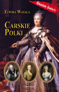 Carskie Polki - Watała Elwira [KSIĄŻKA]