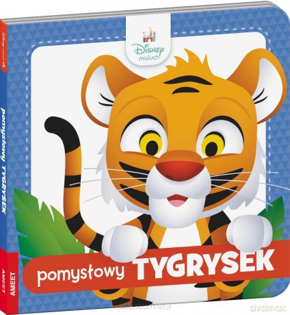 Disney Maluch. Pomysłowy tygrysek [KSIĄŻKA]