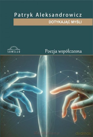 Dotykając myśli - Patryk Aleksandrowicz [KSIĄŻKA]