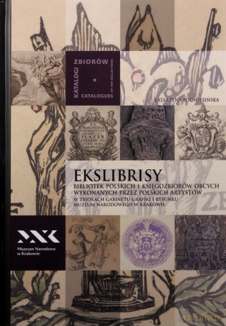 Ekslibrisy bibliotek polskich i księgozbiorów... - Katarzyna Podniesińska [KSIĄŻKA]