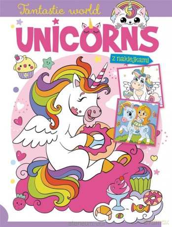 Fantastic world. Unicorns [KSIĄŻKA]