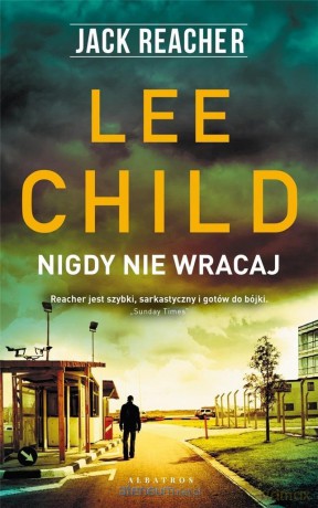 Jack Reacher: Nigdy nie wracaj - Lee Child [KSIĄŻKA]